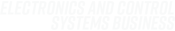 Electronics and Control Systems Business